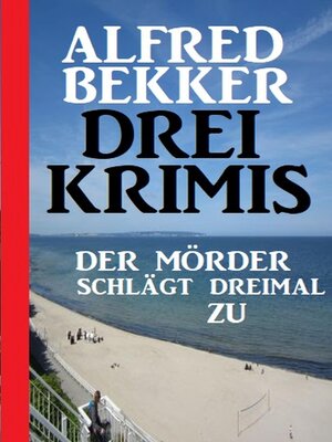 cover image of Der Mörder schlägt dreimal zu